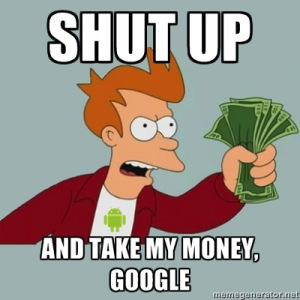 shut-up-and-take-my-money-android